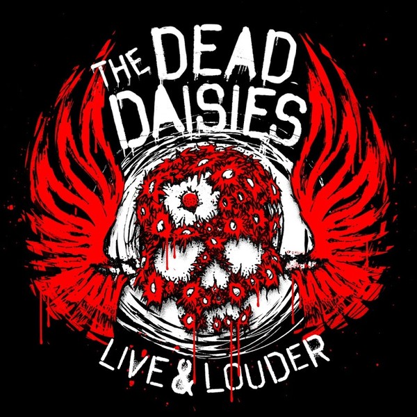 The Dead Daisies - Live & Louder (Live) - 2017